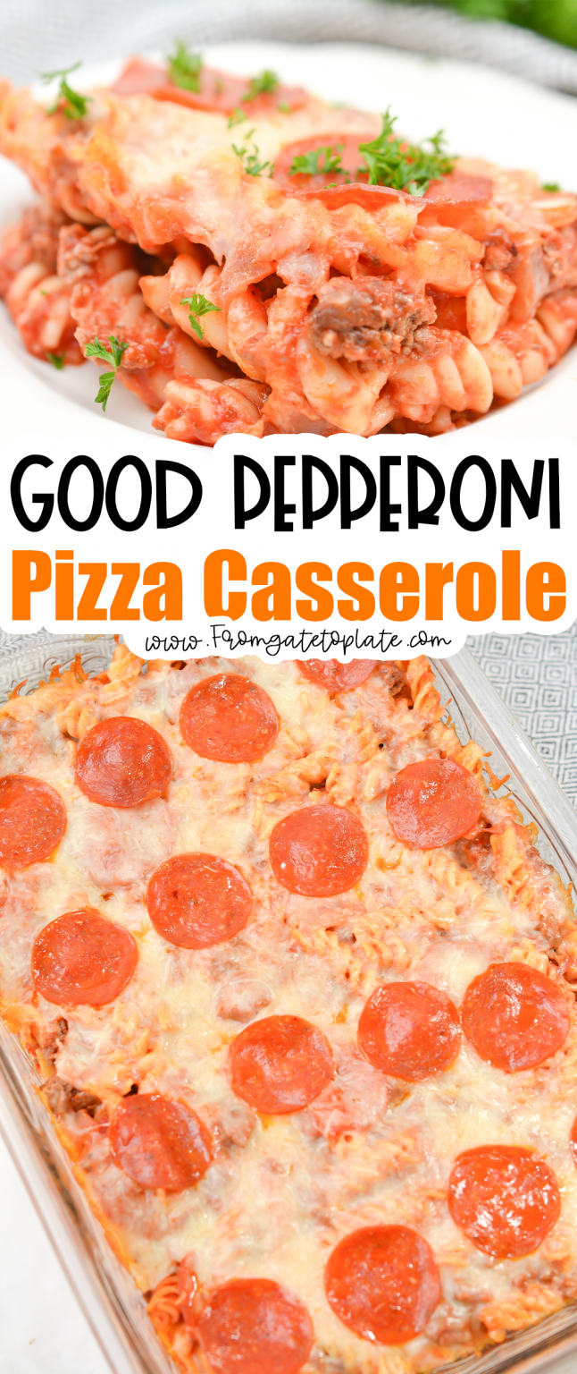 Pepperoni Pizza Casserole - From Gate To Plate