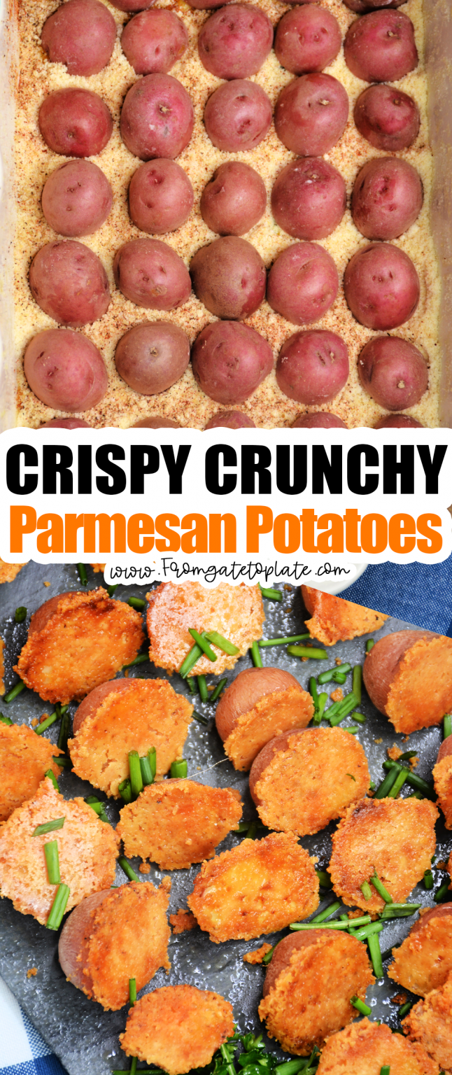 Crispy Crunchy Parmesan Potatoes - From Gate To Plate