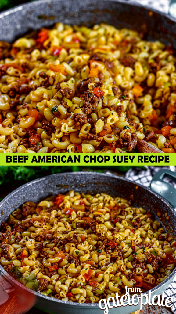 Beef American Chop Suey Recipe - From Gate To Plate